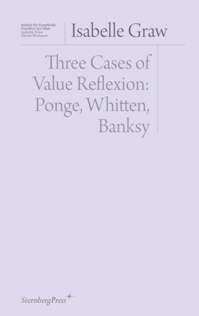 Book cover of: Three Cases of Value Reflection. By: Isabelle Graw