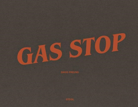 David Freund: Gas Stop