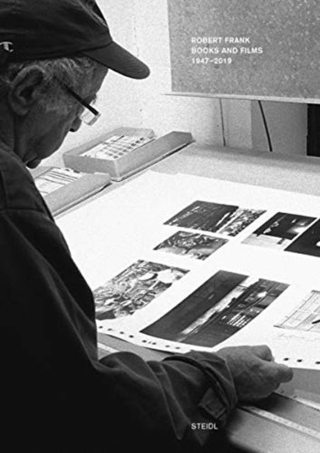Book cover of: Robert Frank: Books and Films, 1947–2019. By: Robert Frank