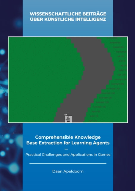 Book cover of: Comprehensible Knowledge Base Extraction for Learning Agents