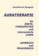 Book cover of: Auratherapie fur AErzte, Therapeuten und interessierte Laien