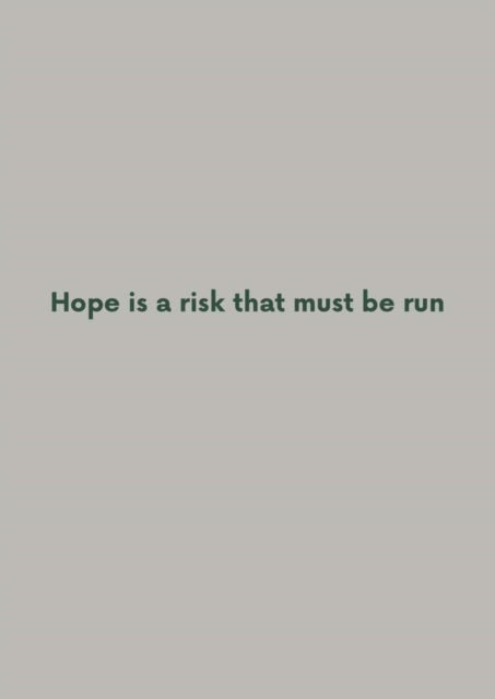 Robert Adam: Hope is a risk that must be run