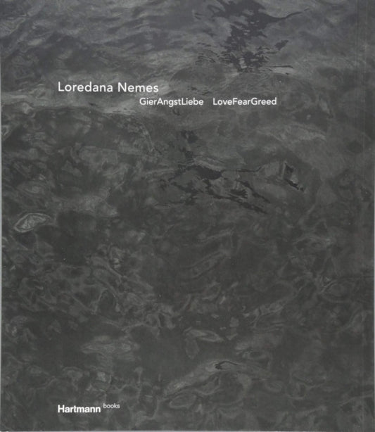 Book cover of: Loredana Nemes: LoveFearGreed. By: NEMES LOREDANA