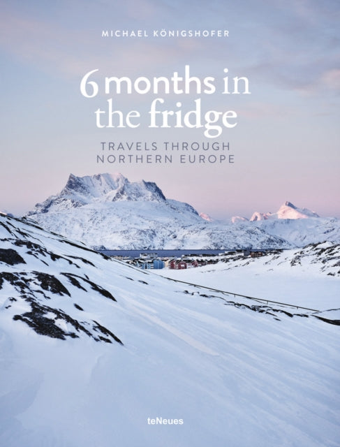 Book cover of: 6 Months in the Fridge