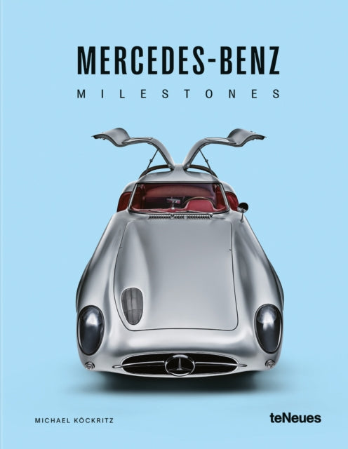 Book cover of: Mercedes-Benz Milestones. By: Michael Köckritz