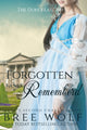 Book cover of: Forgotten & Remembered. By: Bree Wolf