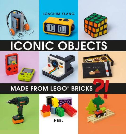 Book cover of: Iconic Objects Made From LEGO® Bricks. By: J. Klang