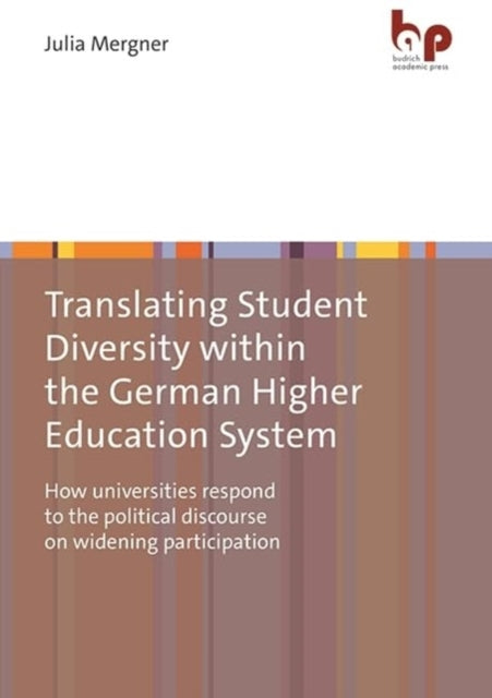 Book cover of: Translating Student Diversity Within the German Higher Education System. By: Julia Mergner