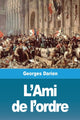 Book cover of: L'Ami de l'ordre