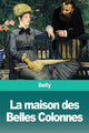 Book cover of: maison des Belles Colonnes