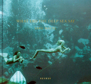 What Did the Deep Sea Say