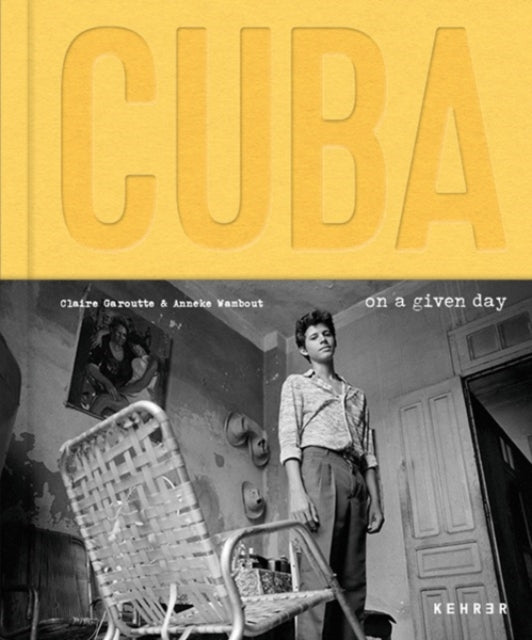 Book cover of: Cuba. On a Given Day