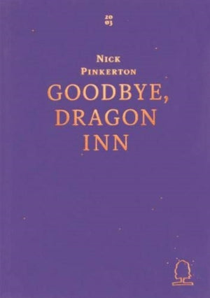 Goodbye, Dragon Inn