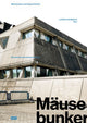 Book cover of: Mausebunker und Hygieneinstitut. By: Ludwig Heimbach