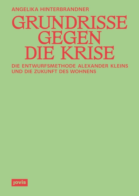 Book cover of: Grundrisse gegen die Krise. By: Angelika Hinterbrandner
