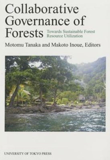 Book cover of: Collaborative Governance of Forestry. By: Motomu Tanaka