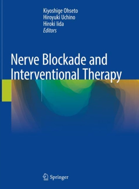 Book cover of: Nerve Blockade and Interventional Therapy. By: Kiyoshige Ohseto