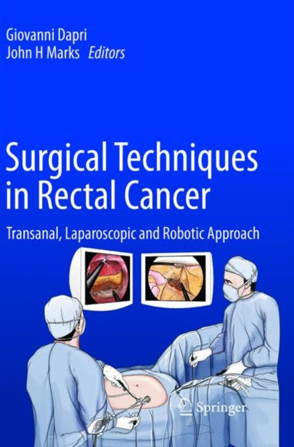 Book cover of: Surgical Techniques in Rectal Cancer. By: Giovanni Dapri