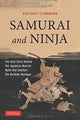 Book cover of: Samurai and Ninja. By: Antony Cummins
