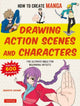 Book cover of: How to Create Manga: Drawing Action Scenes and Characters. By: Shikata Shiyomi
