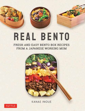 Real Bento, Fresh and Easy Lunchbox Recipes from a Japanese Working Mom