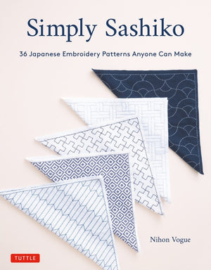 Simply Sashiko, Classic Japanese Embroidery Made Easy (With 36 Actual Size Templates)
