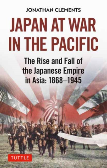 Book cover of: Japan at War in the Pacific. By: Jonathan Clements
