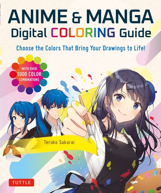 Book cover of: Anime & Manga Digital Coloring Guide. By: Teruko Sakurai