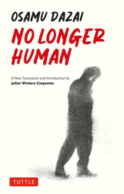 Book cover of: No Longer Human. By: 太宰 治