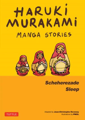 Haruki Murakami Manga Stories 3, Scheherezade; Sleep