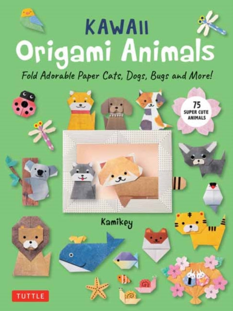 Book cover of: Kawaii Origami Animals. By: Kamikey
