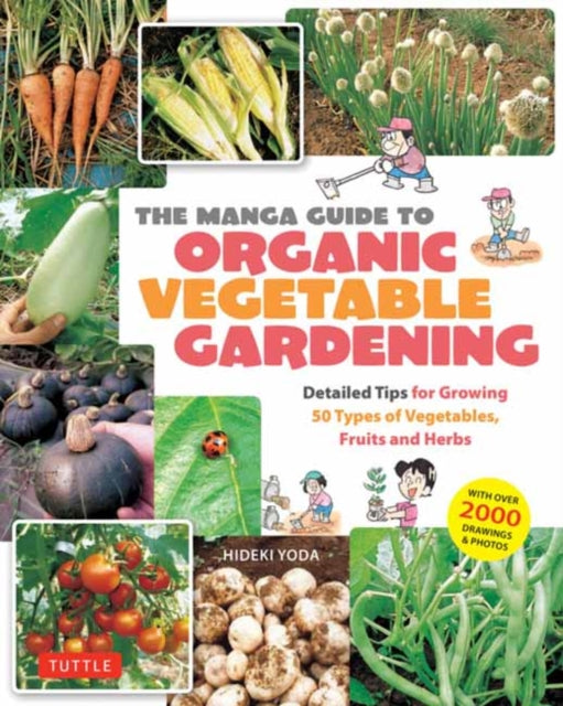 Book cover of: Manga Guide to Organic Vegetable Gardening