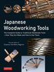 Book cover of: Japanese Woodworking Tools