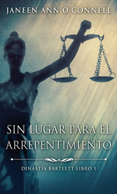 Book cover of: Sin Lugar Para El Arrepentimiento