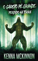 Book cover of: O Garoto Pe Grande - Perdido Na Terra