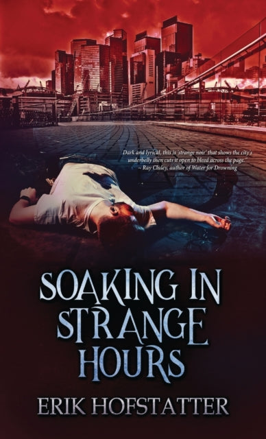 Book cover of: Soaking in Strange Hours