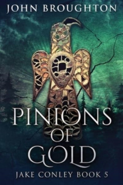 Book cover of: Pinions Of Gold