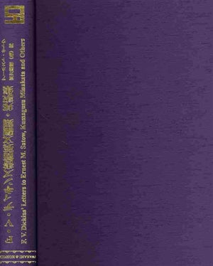 F. V. Dickins' Letters to Ernest M. Satow (ES, 1-vol.)