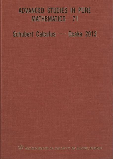Book cover of: Schubert Calculus - Osaka 2012. By: Hiroshi Naruse