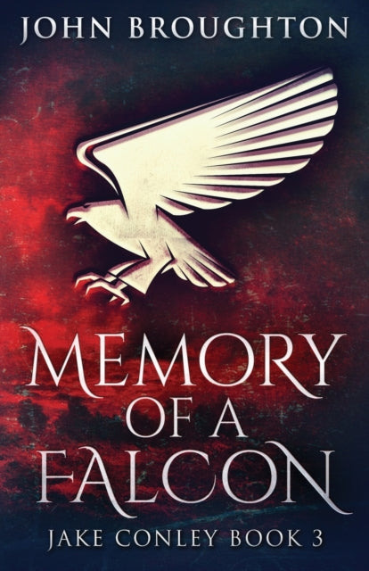 Book cover of: Memory Of A Falcon