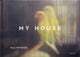 Book cover of: My House