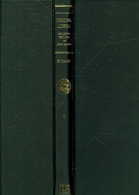 Book cover of: Percival Lowell: Collected Writings on Japan and Asia. By: David Strauss