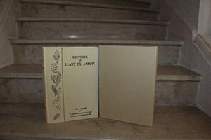 Histoire de l'Art du Japon, par la Commission Imperiale du Japon a l'Exposition Universelle de Paris, 1900