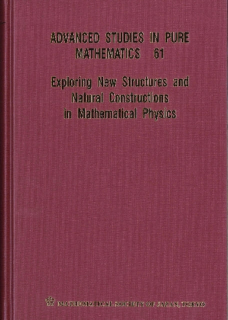 Book cover of: Exploring New Structures And Natural Constructions In Mathematical Physics
