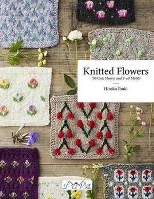 Flower Knitting, 100 Cute Flower and Fruit Motifs