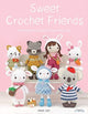 Sweet Crochet Friends, 16 Amigurumi Creations from Khuc Cay 9786059192705 Hoang Thi Ngoc Anh
