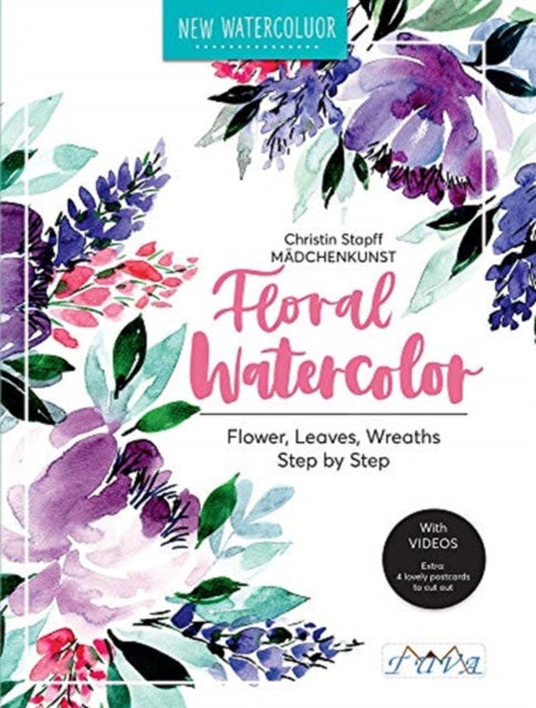 Book cover of: Floral Watercolour. By: Christin Stapff Mädchenkunst