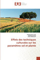 Book cover of: Effets des techniques culturales sur les parametres sol et plante
