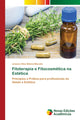 Book cover of: Fitoterapia e Fitocosmetica na Estetica