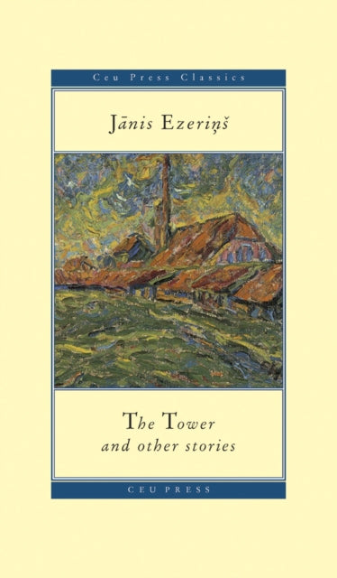 Book cover of: Tower. By: Jānis Ezerin̦š